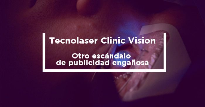 tecnolaser clinic vision publicidad engañosa